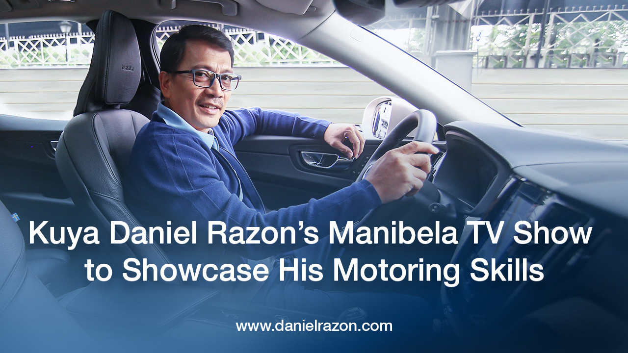 Kuya Daniel Razon’s Manibela TV Show to Showcase His Motoring Skills